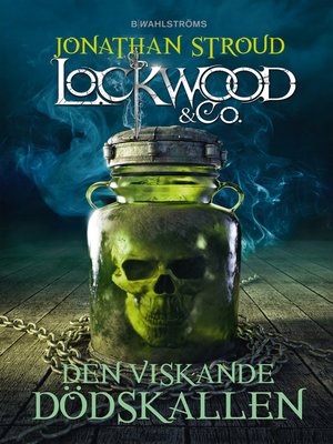 cover image of Den viskande dödskallen--Lockwood & Co. 2